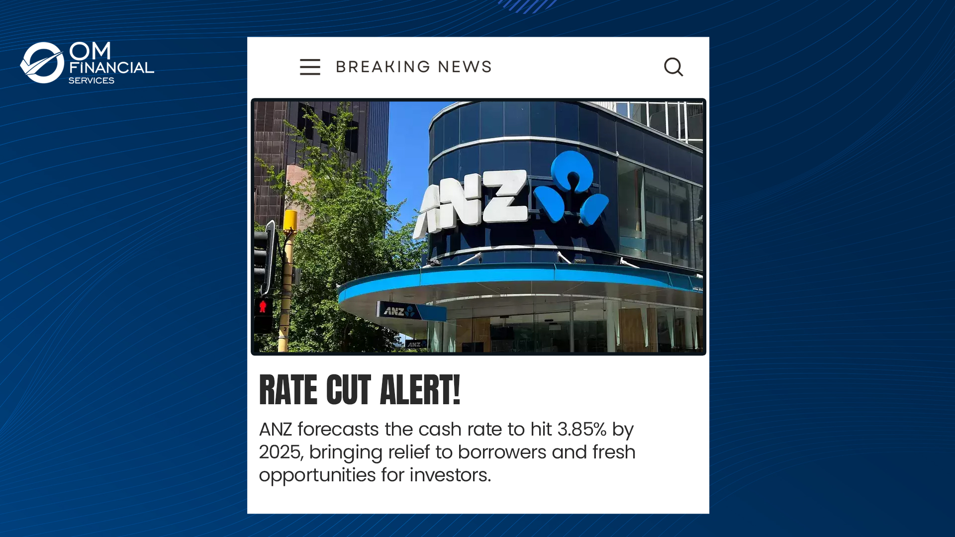 Rate Cut Bombshell: ANZ Predicts Cash Rate to Plunge to 3.85%, Bringing Borrower Relief