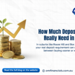 How Much Deposit Do You Need to Buy in Rouse Hill or Box Hill in 2026?