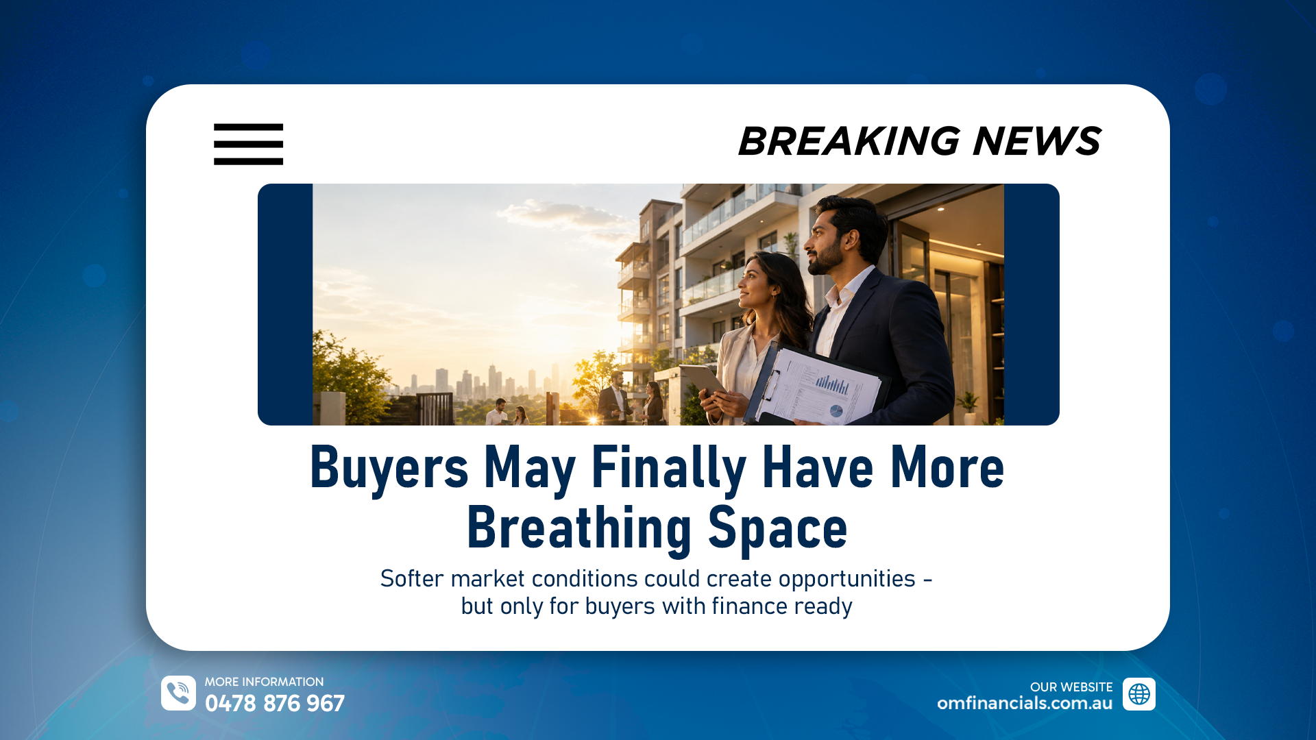 The Property Market Is Slowing. Here's Why Finance Preparation Matters More Than Ever
